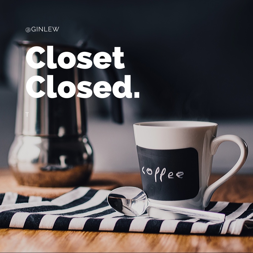 Closet Closed.